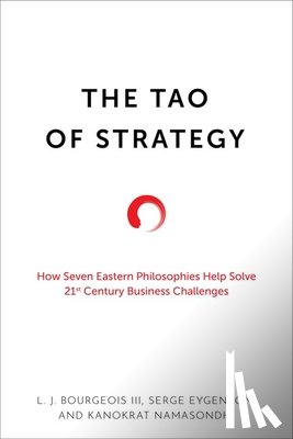 III, L. J. Bourgeois, Eygenson, Serge, Namasondhi, Kanokrat - The Tao of Strategy