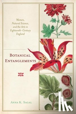 Sagal, Anna K. - Botanical Entanglements