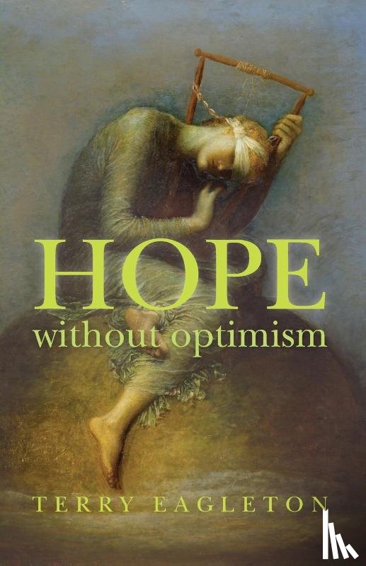 Eagleton, Terry - Hope without Optimism