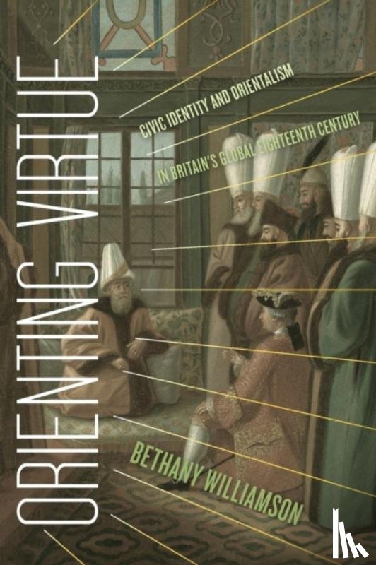 Williamson, Bethany - Orienting Virtue