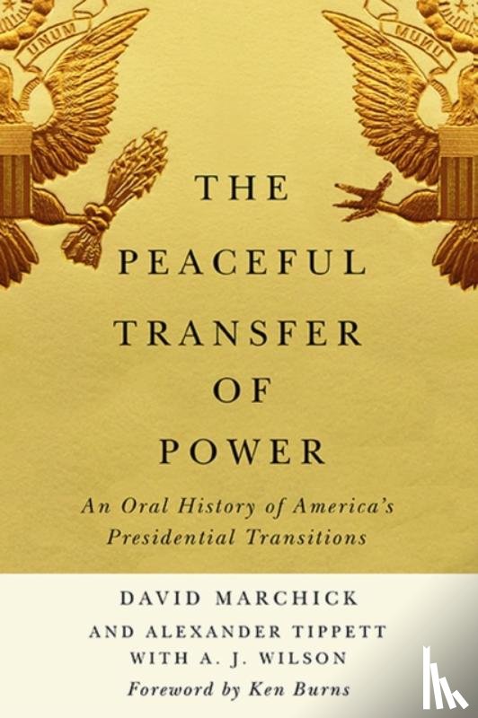Marchick, David, Tippett, Alexander, Wilson, A. J. - The Peaceful Transfer of Power