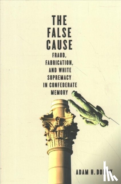 Domby, Adam H. - The False Cause