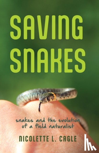 Cagle, Nicolette L. - Saving Snakes