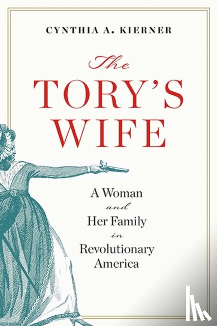 Kierner, Cynthia A. - The Tory’s Wife