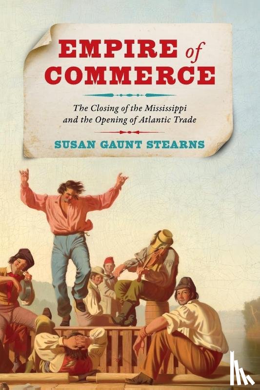Stearns, Susan Gaunt - Empire of Commerce