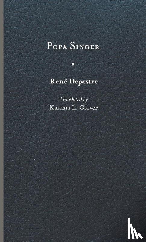 Depestre, Rene, Daut, Marlene L. - Popa Singer
