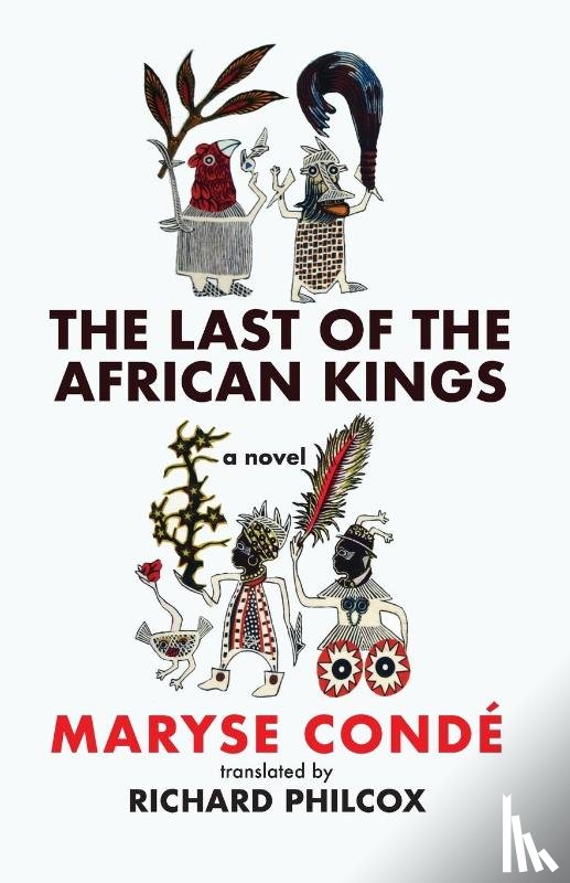 Condé, Maryse - Last of the African Kings