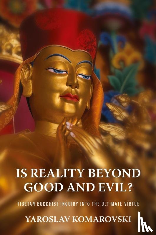 Komarovski, Yaroslav - Is Reality Beyond Good and Evil?