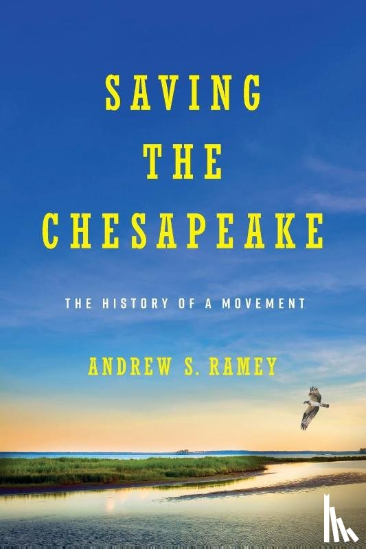 Ramey, Andrew S. - Saving the Chesapeake