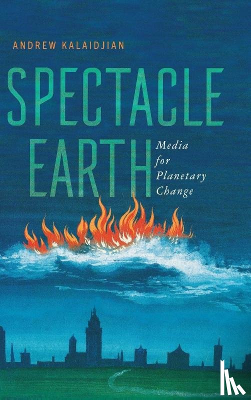 Kalaidjian, Andrew - Spectacle Earth