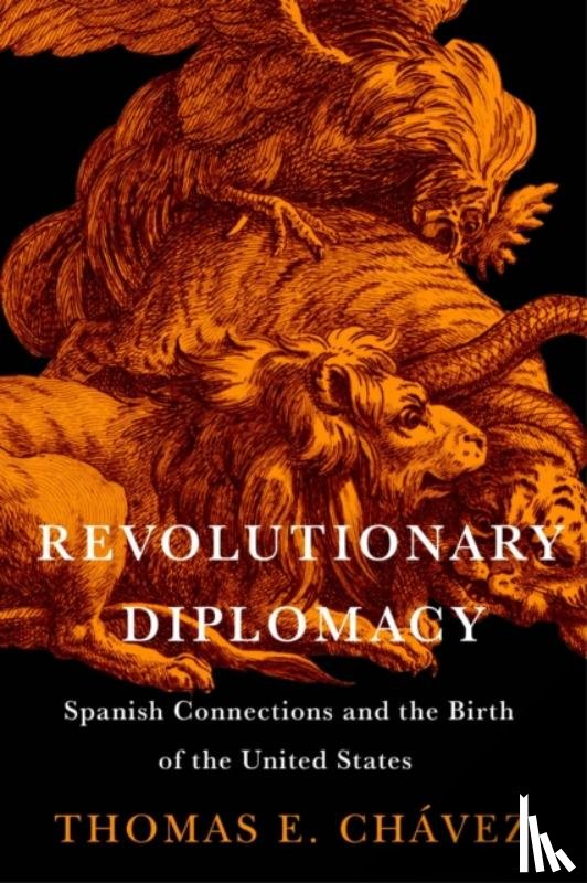 Chavez, Thomas E. - Revolutionary Diplomacy