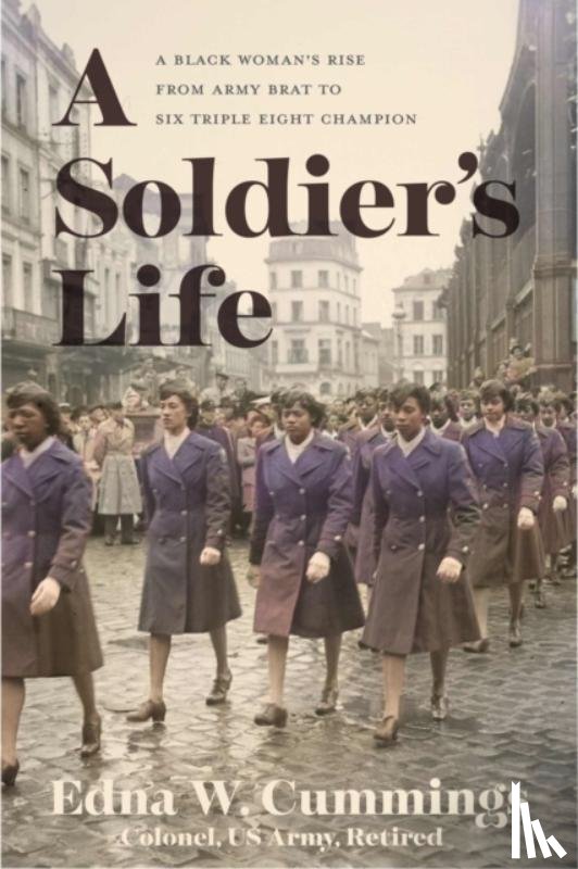 Cummings, Edna W. - A Soldier's Life