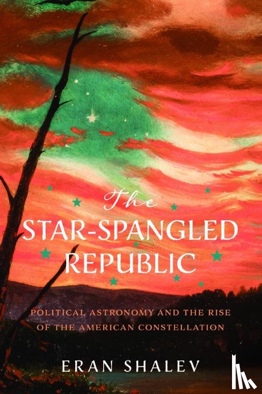 Shalev, Eran - The Star-Spangled Republic