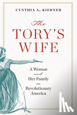 Kierner, Cynthia A. - The Tory's Wife