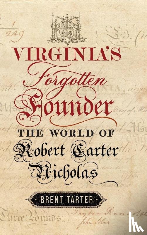Tarter, Brent - Virginia's Forgotten Founder