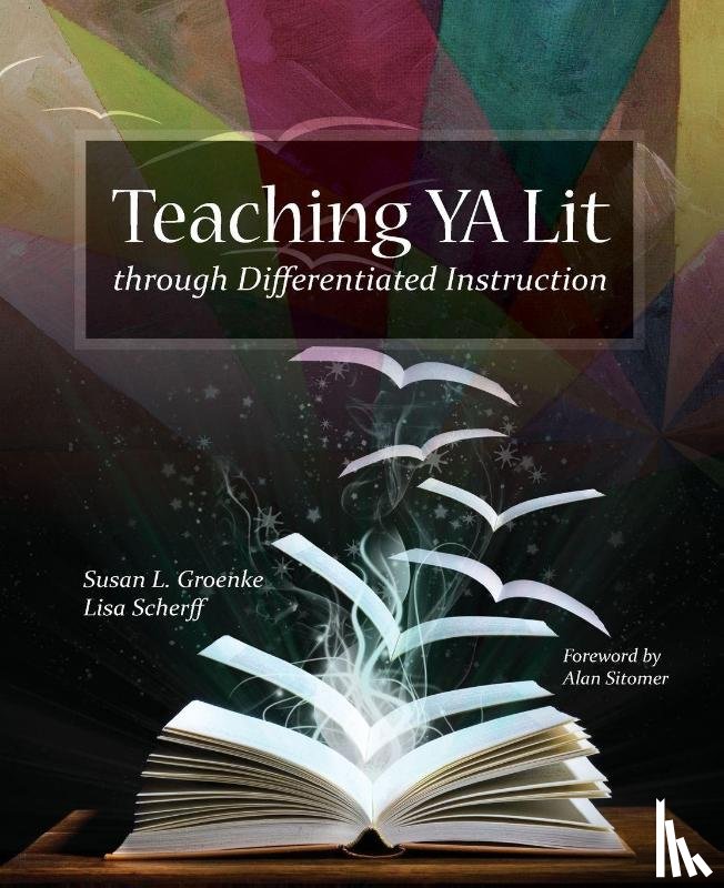 Groenke, Susan L., Scherff, Lisa - Teaching YA Lit through Differentiated Instruction