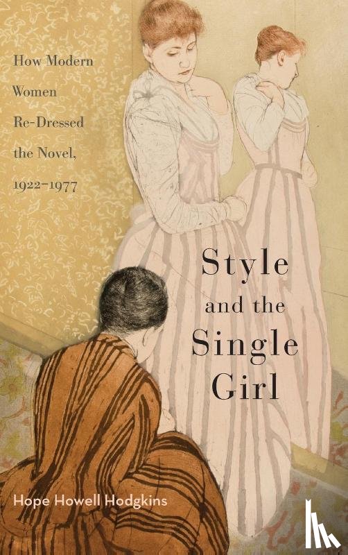Hodgkins, Hope Howell - Style and the Single Girl