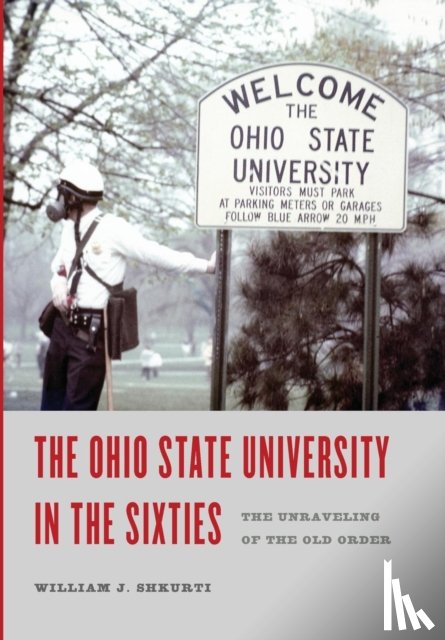 Shkurti, William J - The Ohio State University in the Sixties