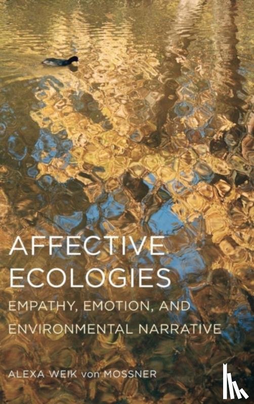 Weik Von Mossner, Alexa - Affective Ecologies