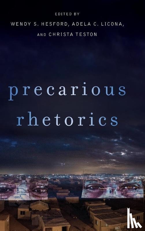  - Precarious Rhetorics