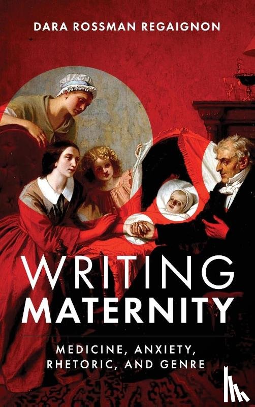 Regaignon, Dara Rossman - Writing Maternity