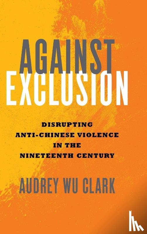 Clark, Audrey Wu - Against Exclusion