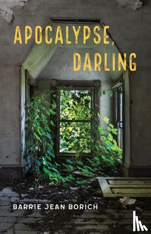 Borich, Barrie Jean - Apocalypse, Darling
