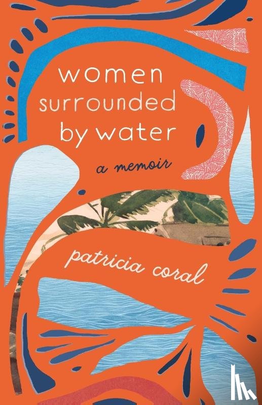 Coral, Patricia - Women Surrounded by Water