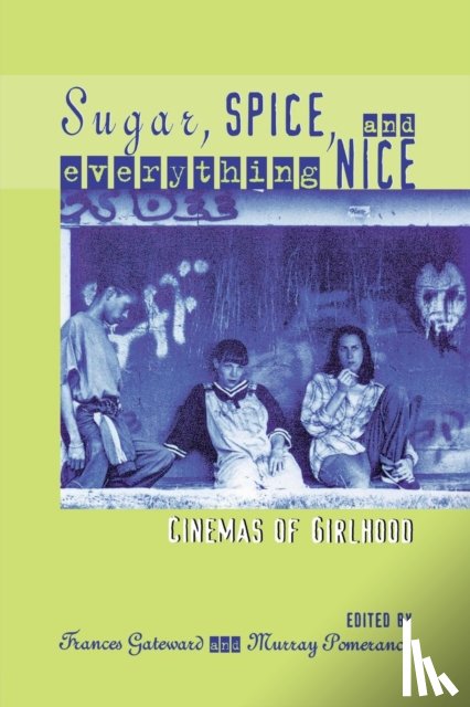Frances Gateward, Murray Pomerance - Sugar, Spice and Everything Nice