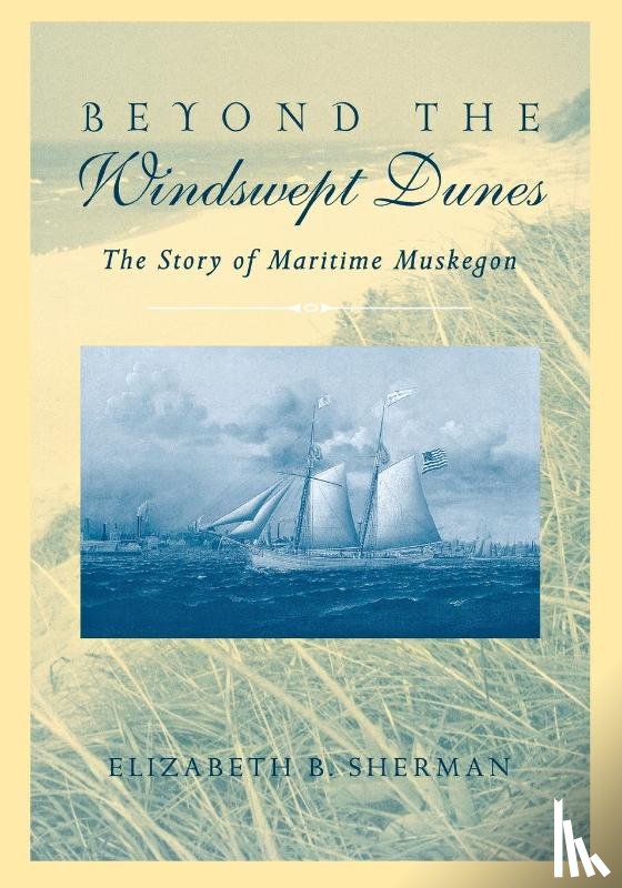 Sherman, Elizabeth B. - Beyond the Windswept Dunes