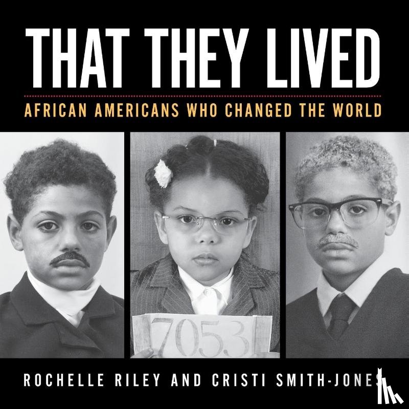 Riley, Rochelle, Smith-Jones, Cristi - That They Lived