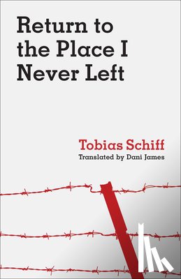 Schiff, Tobias - Return to the Place I Never Left