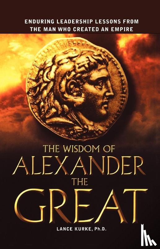Kurke, Lance - The Wisdom of Alexander the Great