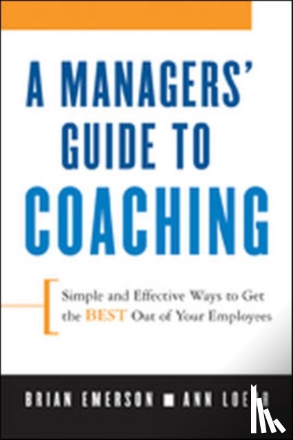 Loehr, Anne, Emerson, Brian - A Manager's Guide to Coaching