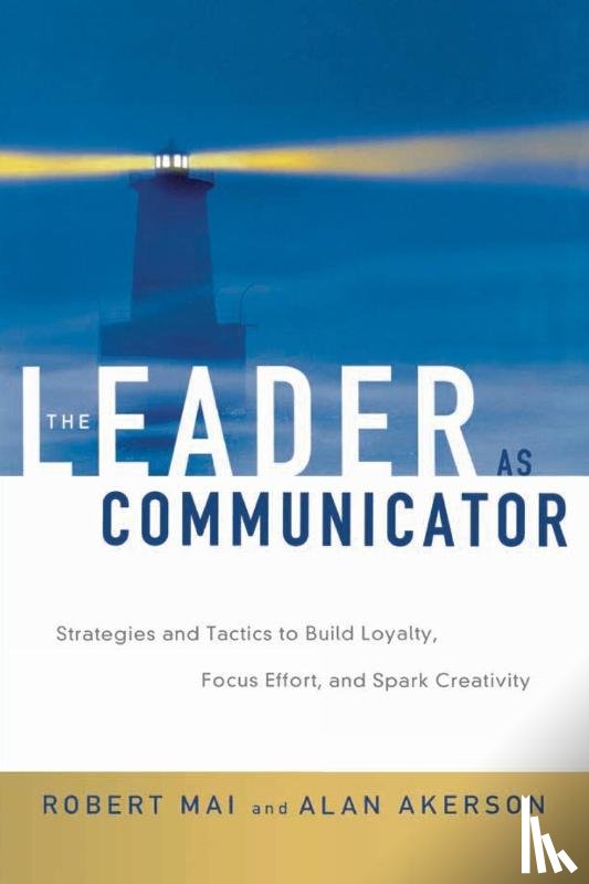 MAI, Robert, Akerson, Alan - The Leader as Communicator
