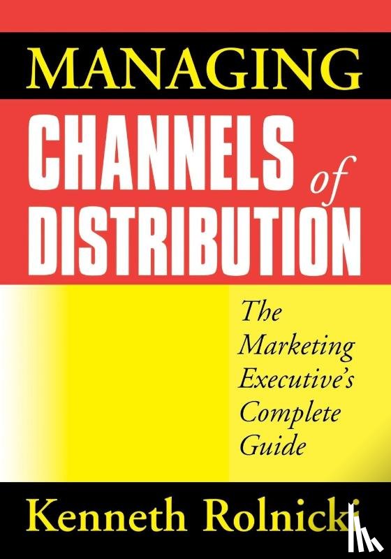 ROLNICKI, Kenneth - Managing Channels of Distribution
