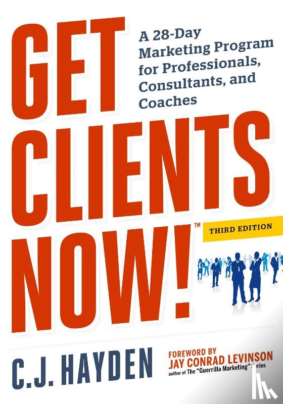 Hayden, C. - Get Clients Now! (TM)
