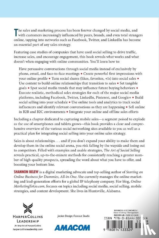 Belew, Shannon - The Art of Social Selling: Finding and Engaging Customers on Twitter, Facebook, LinkedIn, and Other Social Networks