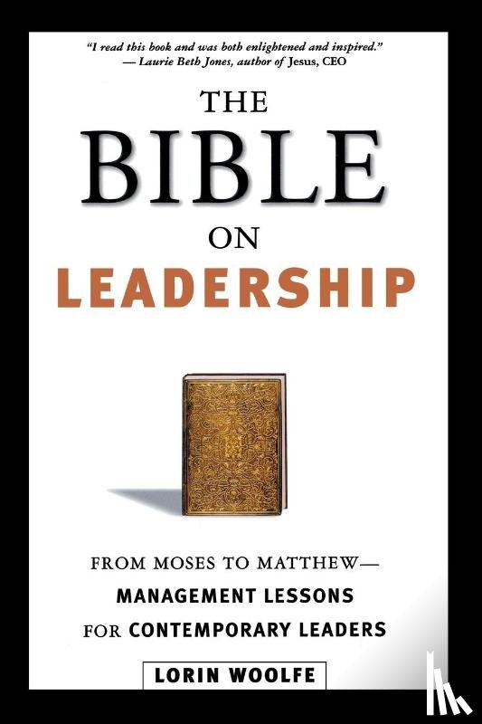 WOOLFE, Lorin - The Bible on Leadership