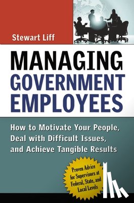Liff, Stewart - Managing Government Employees