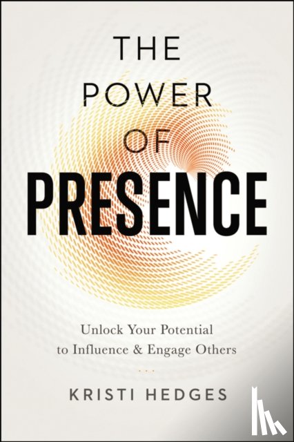 Hedges, Kristi - The Power of Presence