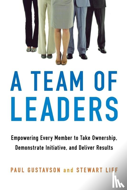 GUSTAVSON, Paul, Liff, Stewart - A Team of Leaders