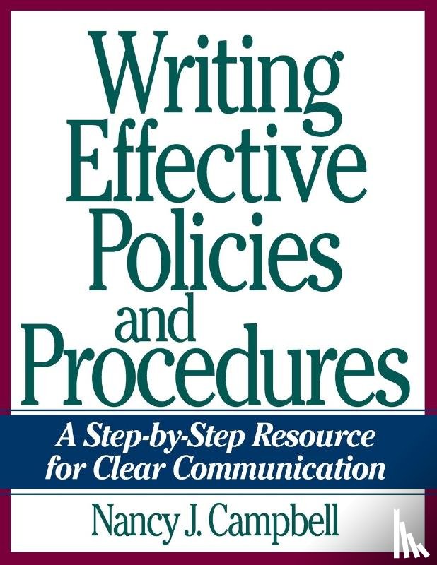 Campbell, Nancy - Writing Effective Policies and Procedures