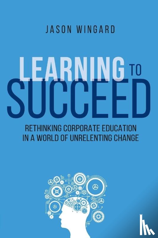 Wingard, Jason - Learning to Succeed