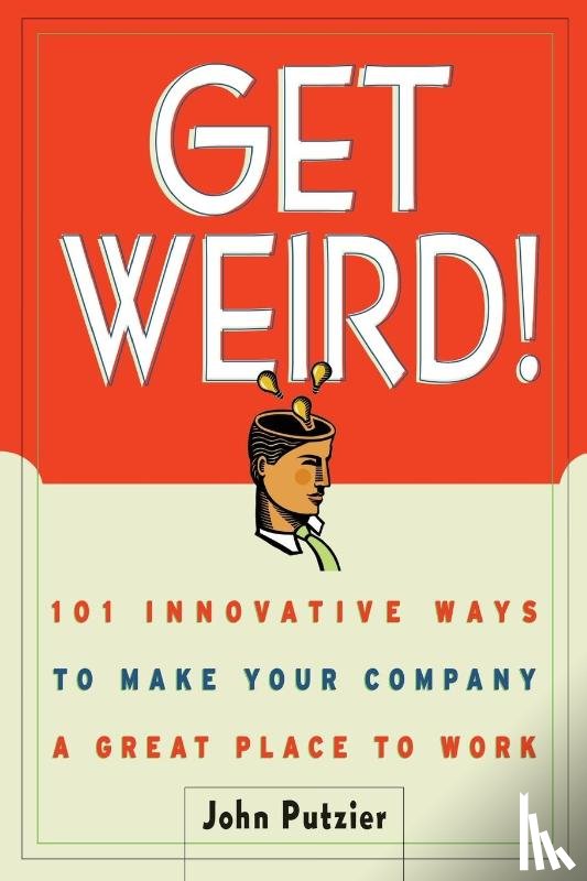 Putzier, John - The Get Weird!