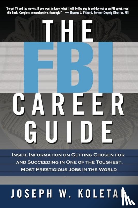 Koletar, Joseph - The FBI Career Guide