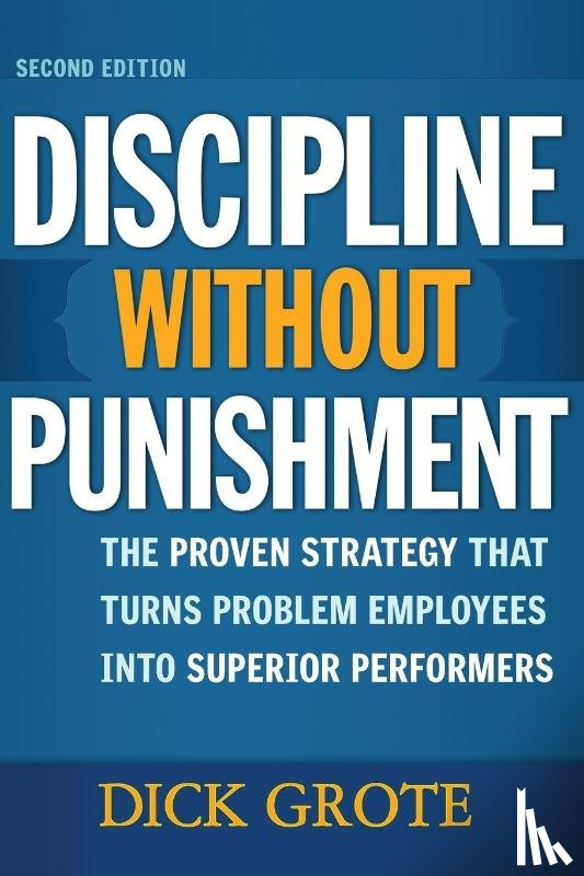 Grote, Dick - Discipline Without Punishment