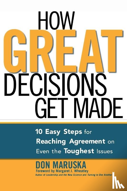 MARUSKA, Don - How Great Decisions Get Made