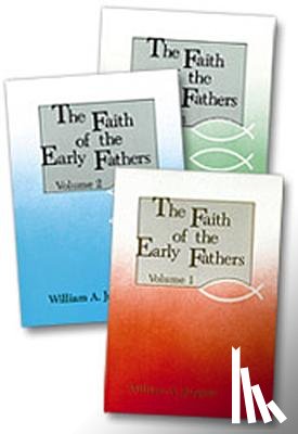 Jurgens, William A. - The Faith of the Early Fathers: Three-Volume Set