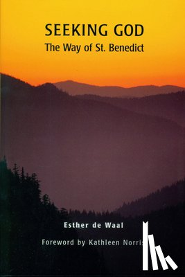 de Waal, Esther - Seeking God: The Way of St. Benedict